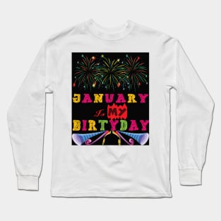 January is my Birthday Long Sleeve T-Shirt